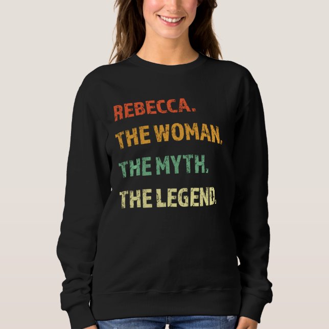 Rebecca the Woman the Myth the Legend Funny Girl T Shirt (Framsida)