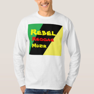 Rebel reggae muzik t-shirts