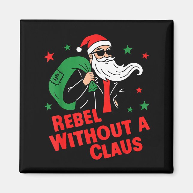 Rebel Without A Claus– Cool Santa Leather Jacket C Magnet (Framsidan)