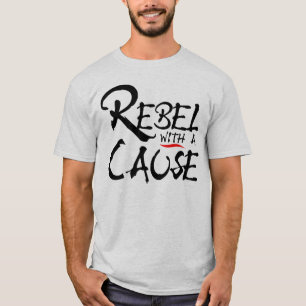 Rebell med en orsaka t shirt
