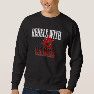 Rebeller med orsakar sweatshirt
