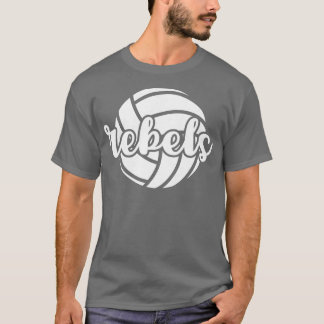 Rebels Volleyball Team Mascot School Spirit Game N T Shirt