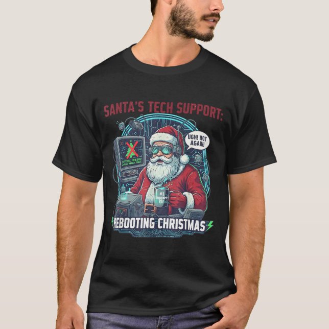 Rebooting Tech Support Santa s Lover T Shirt (Framsida)