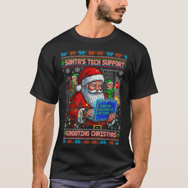 Rebooting Ugly Support Tech Santa s T Shirt (Framsida)