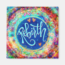 "Reborn"Inspirief Magnet