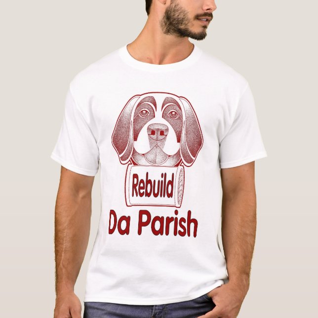 Rebuild St. Bernard Parish T Shirt (Framsida)
