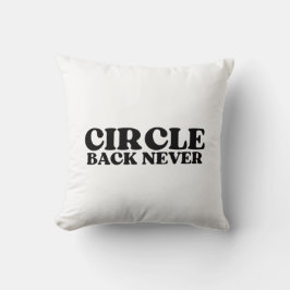 Recalibration Point | Circle Back Never Industrial Kudde