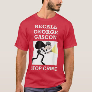 Recall George Gascon Stop Crime T Shirt