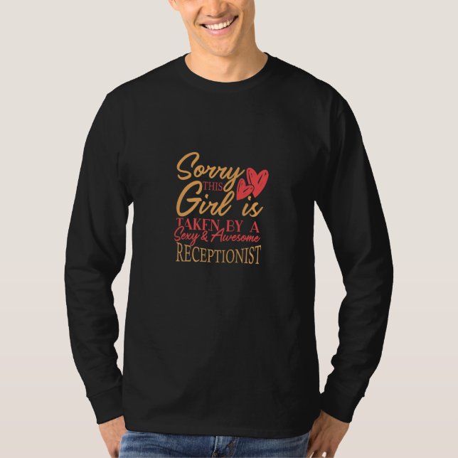 Receptionist Work Job Husband Wife Saying Everyday T Shirt (Framsida)
