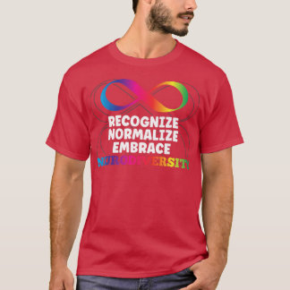 Recognize Normalize Embrace Neurodiversity ADHD Aw T Shirt