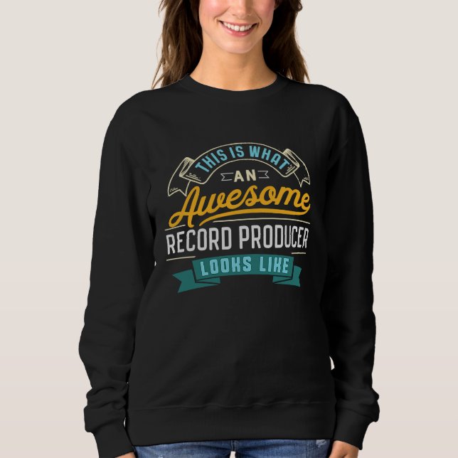 Record Producer  Awesome Job Occupation T Shirt (Framsida)