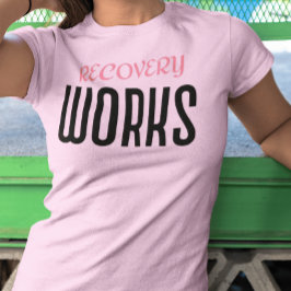 Recovery Works T Shirt