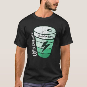 Recreation-Worker T Shirt
