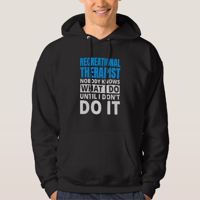 Recreational Therapy for Recreational Therapist  1 Hoodie (Framsida)