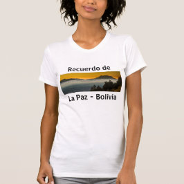 Recuerdo de La Paz T Shirt
