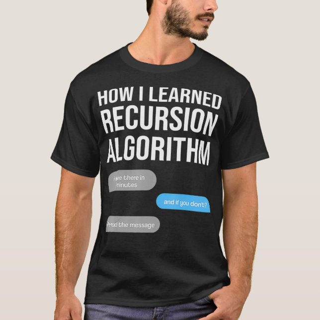 recursion algorithm Data Science Data Scientist St T Shirt (Framsida)