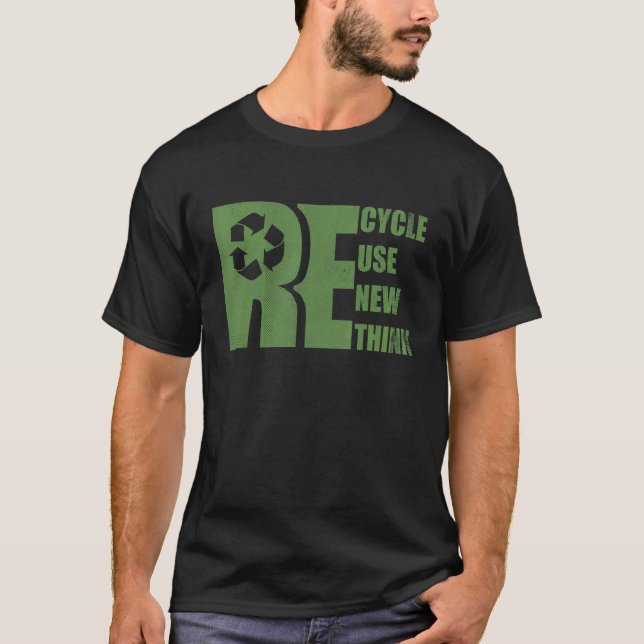Recycle Reuse Renew Rethink Earth Day Environmenta T Shirt (Framsida)