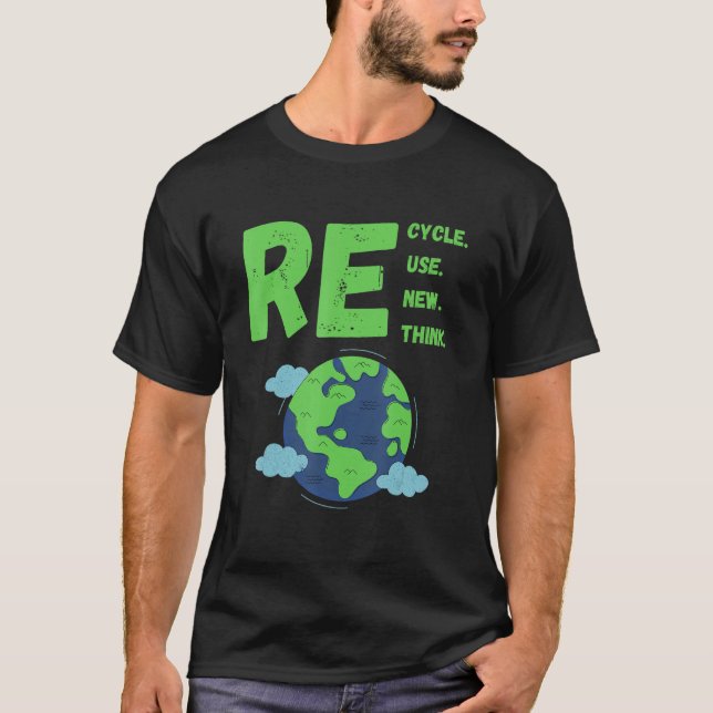Recycle Reuse Renew Rethink Earth Day Environmenta T Shirt (Framsida)