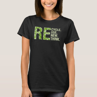 Recycle Reuse Renew Rethink Men Women Boys Girls E T Shirt