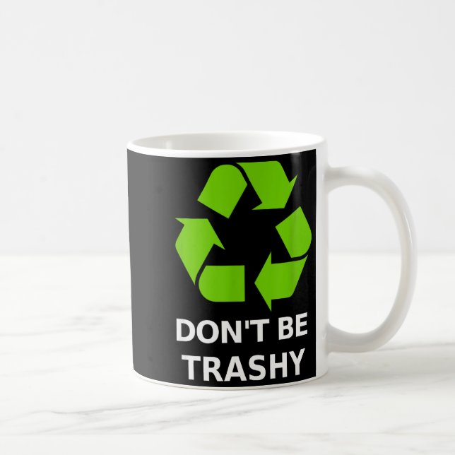 Recycling Don't Trashy Recycling Green Earth  Kaffemugg (Höger)
