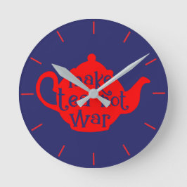 Red and Blue make Tea Not Krig Pacifist Kitchen Rund Klocka