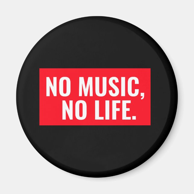 Red and White Modern Design No Music No Life Magnet (Framsidan)