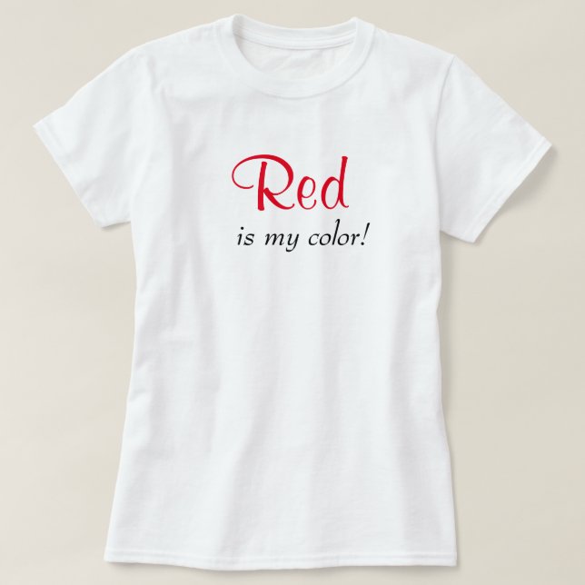 Red är min Färg Cute Typography Girly Text-offert T Shirt (Design framsida)