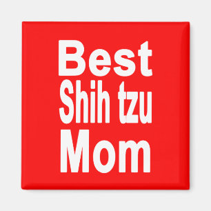 Red Best Shih tzu Mamma Magnet