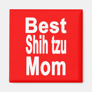 Red Best Shih tzu Mamma Magnet