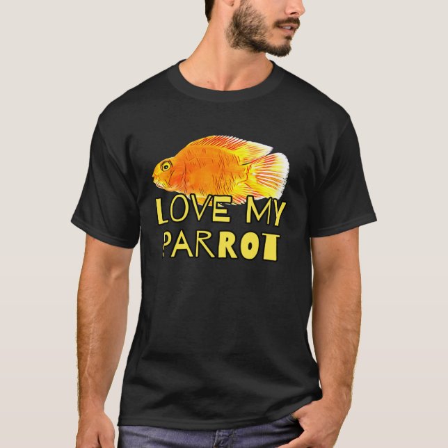 Red Blood Parrot Cichlid Fish Owners Love My Parro T Shirt (Framsida)