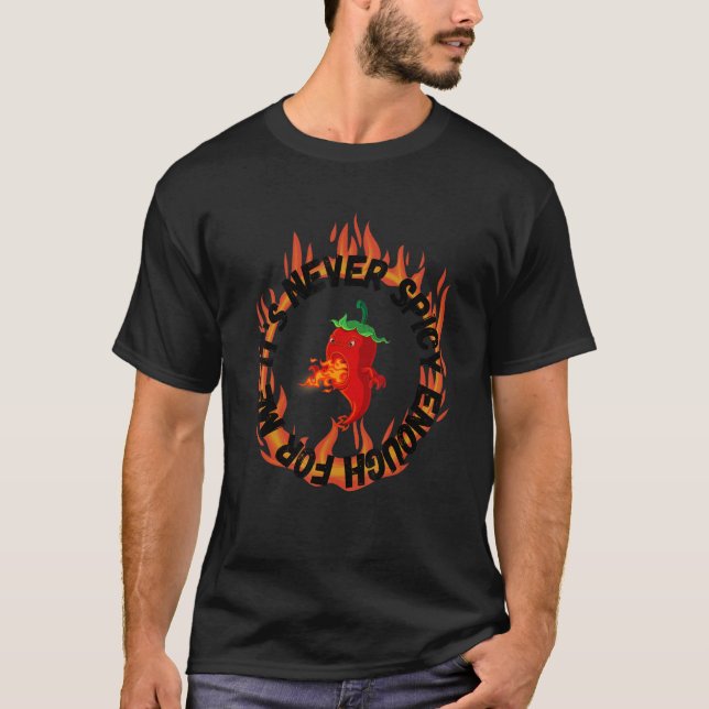 Red Chili Pepper for Hot Spicy Meal  and Sauce T Shirt (Framsida)