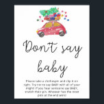 Red christmas car Winter säger inte baby Poster<br><div class="desc">Evergreen,  säg inte baby-spelskylt. Winter Säg inte att baby Poster matchande objekt tillgängliga.</div>