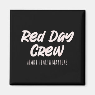 Red Day Crew Hjärt Hälsa Hjärt Sjukdom Medvetenhet Magnet