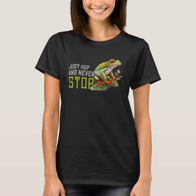 Red Eyed Tree Frog Hop And Never Stop Rainforest A T Shirt (Framsida)