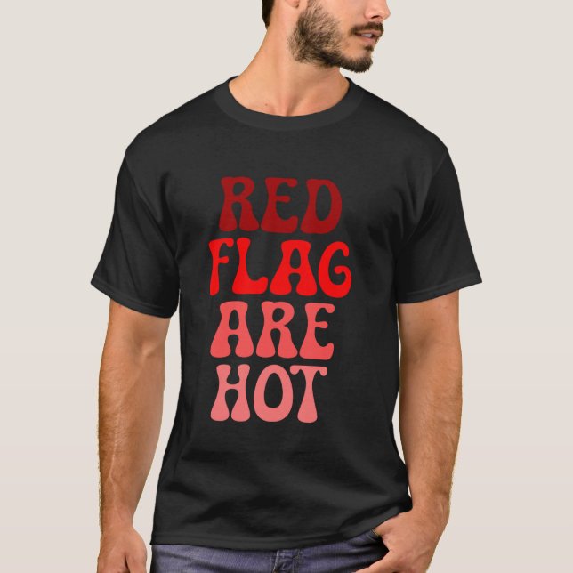 Red Flaggor är Hett Meme Funny Joke Red Flagga T Shirt (Framsida)