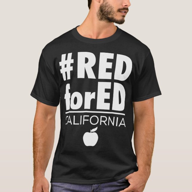 Red for Ed  California  Teacher Protest Tshirt CA  T Shirt (Framsida)