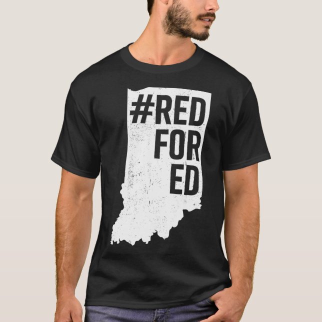Red for Ed Indiana State Teacher Redfor Ed T Shirt (Framsida)