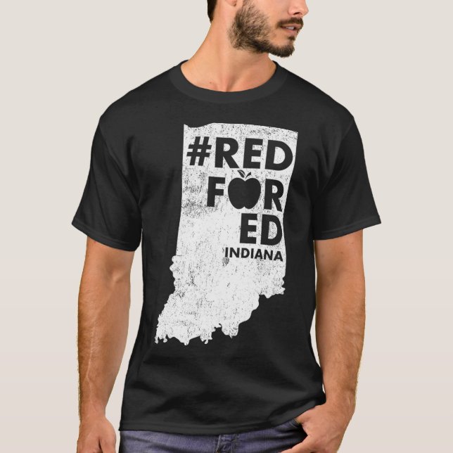 Red For Ed  Indiana State Teacher RedforEd _1  T Shirt (Framsida)