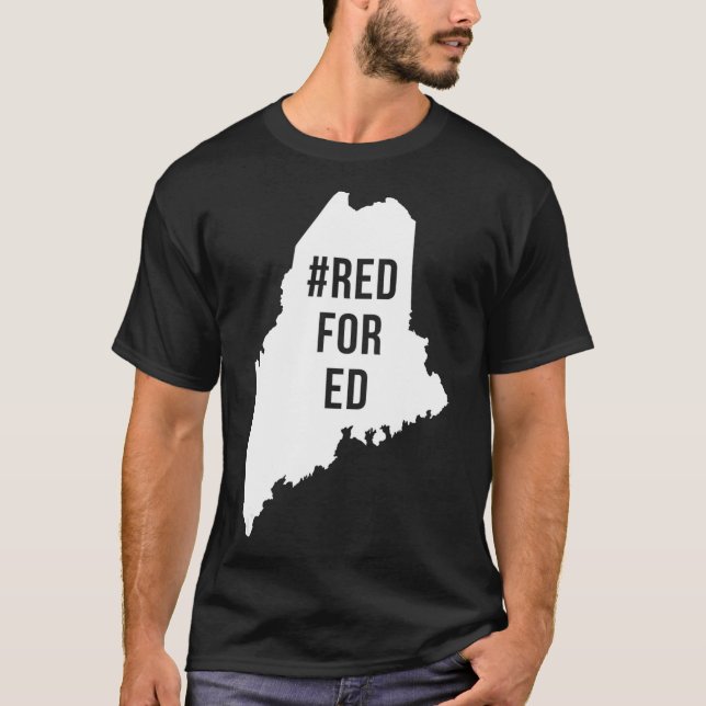 Red For Ed  Maine Teacher Public Education  T Shirt (Framsida)