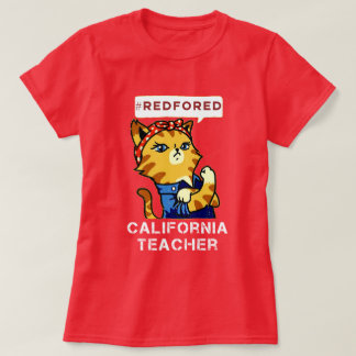 Red for Ed T-Shirt Support our California Teacher