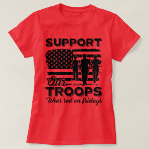 RED FREDAG STÖDER VÅRA TRUPPER T SHIRT