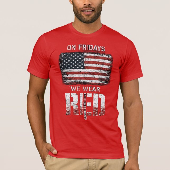 RED Friday: Kom ihåg alla som är utplacerade T Shirt (Framsida)