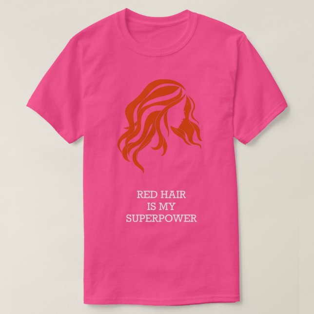 Red Hair är min supermakt 1 T Shirt (Design framsida)