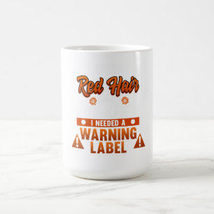 Red Hair My Warning Label Cute Rödhårig Flickor Kaffemugg