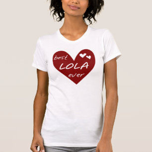 Red Heart Best Lola Aldrig T-shirts och presenter