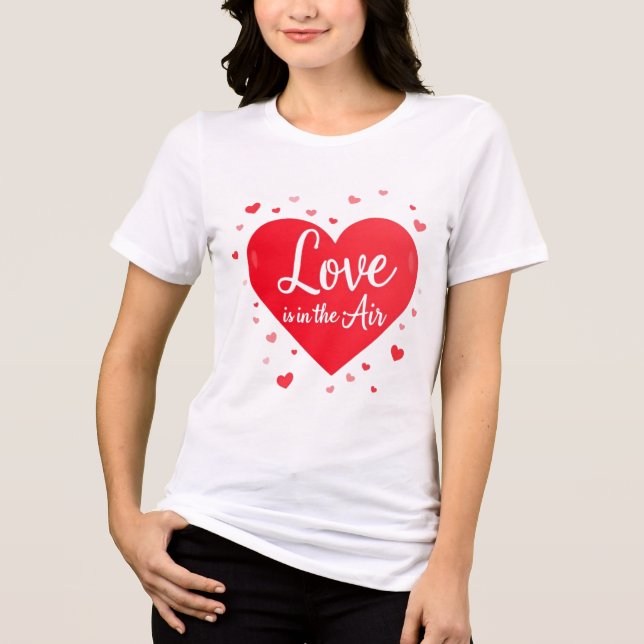 Red Heart LOVE Is In The Air Valentine’s Gift T Shirt (Framsida)