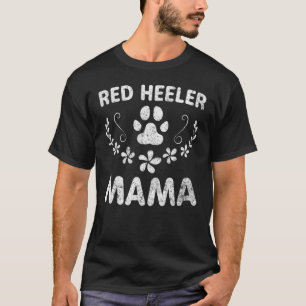Red Heeler Mamma Cattle Hundägare Rolig hund Mamma T Shirt