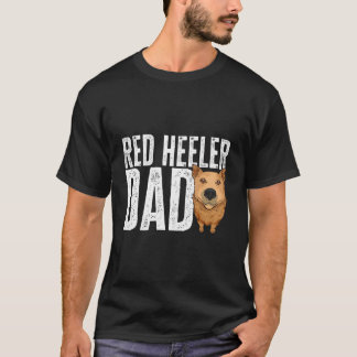 Red Heeler Pappa Australian Cattle Hund Pappa T Shirt