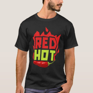 Red Hett Chili Flavor Spicy Food Chipotle Squad 1 T Shirt