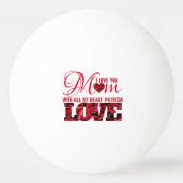 Red I Kärlek You Mamma Cute Blommigt Modern Mors d Pingisboll